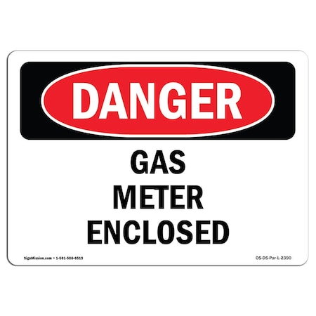 Signmission Safety Sign, OSHA Danger, 5" Height, 7" Width, Gas Meter Enclosed, Landscape OS-DS-D-57-L-2390